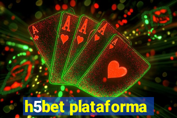 h5bet plataforma